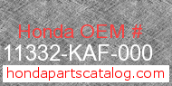 Honda 11332-KAF-000 genuine part number image