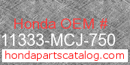 Honda 11333-MCJ-750 genuine part number image