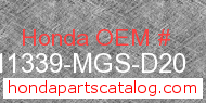 Honda 11339-MGS-D20 genuine part number image