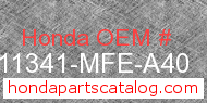 Honda 11341-MFE-A40 genuine part number image