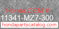 Honda 11341-MZ7-300 genuine part number image