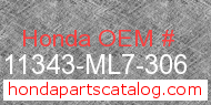 Honda 11343-ML7-306 genuine part number image