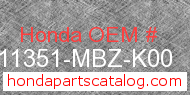 Honda 11351-MBZ-K00 genuine part number image