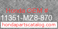 Honda 11351-MZ8-870 genuine part number image