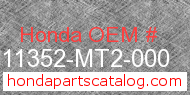 Honda 11352-MT2-000 genuine part number image