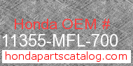 Honda 11355-MFL-700 genuine part number image