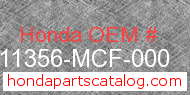 Honda 11356-MCF-000 genuine part number image