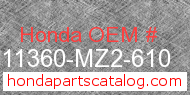 Honda 11360-MZ2-610 genuine part number image