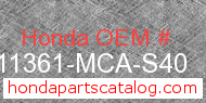 Honda 11361-MCA-S40 genuine part number image