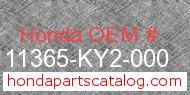 Honda 11365-KY2-000 genuine part number image