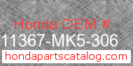 Honda 11367-MK5-306 genuine part number image