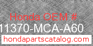Honda 11370-MCA-A60 genuine part number image