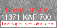 Honda 11371-KAF-700 genuine part number image