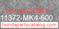 Honda 11372-MK4-600 genuine part number image