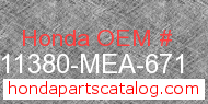 Honda 11380-MEA-671 genuine part number image