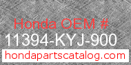 Honda 11394-KYJ-900 genuine part number image
