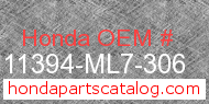 Honda 11394-ML7-306 genuine part number image