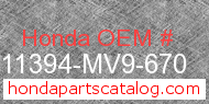 Honda 11394-MV9-670 genuine part number image