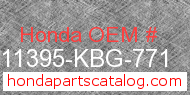 Honda 11395-KBG-771 genuine part number image