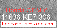 Honda 11636-KE7-306 genuine part number image
