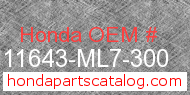 Honda 11643-ML7-300 genuine part number image