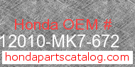 Honda 12010-MK7-672 genuine part number image