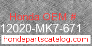 Honda 12020-MK7-671 genuine part number image