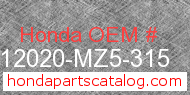 Honda 12020-MZ5-315 genuine part number image