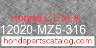 Honda 12020-MZ5-316 genuine part number image