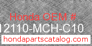 Honda 12110-MCH-C10 genuine part number image