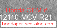 Honda 12110-MCV-R21 genuine part number image