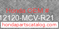 Honda 12120-MCV-R21 genuine part number image