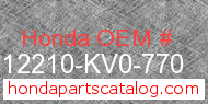 Honda 12210-KV0-770 genuine part number image