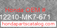 Honda 12210-MK7-671 genuine part number image
