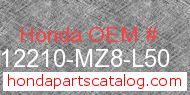 Honda 12210-MZ8-L50 genuine part number image