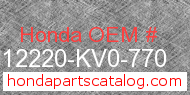 Honda 12220-KV0-770 genuine part number image