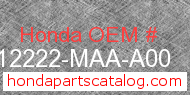 Honda 12222-MAA-A00 genuine part number image