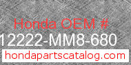Honda 12222-MM8-680 genuine part number image