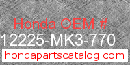 Honda 12225-MK3-770 genuine part number image