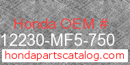 Honda 12230-MF5-750 genuine part number image