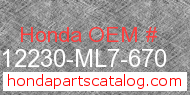 Honda 12230-ML7-670 genuine part number image