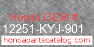 Honda 12251-KYJ-901 genuine part number image