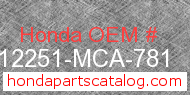 Honda 12251-MCA-781 genuine part number image