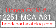 Honda 12251-MCA-A61 genuine part number image