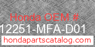 Honda 12251-MFA-D01 genuine part number image