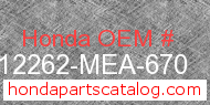 Honda 12262-MEA-670 genuine part number image