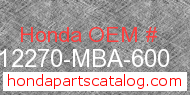 Honda 12270-MBA-600 genuine part number image