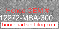 Honda 12272-MBA-300 genuine part number image