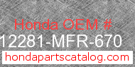 Honda 12281-MFR-670 genuine part number image