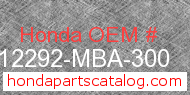 Honda 12292-MBA-300 genuine part number image